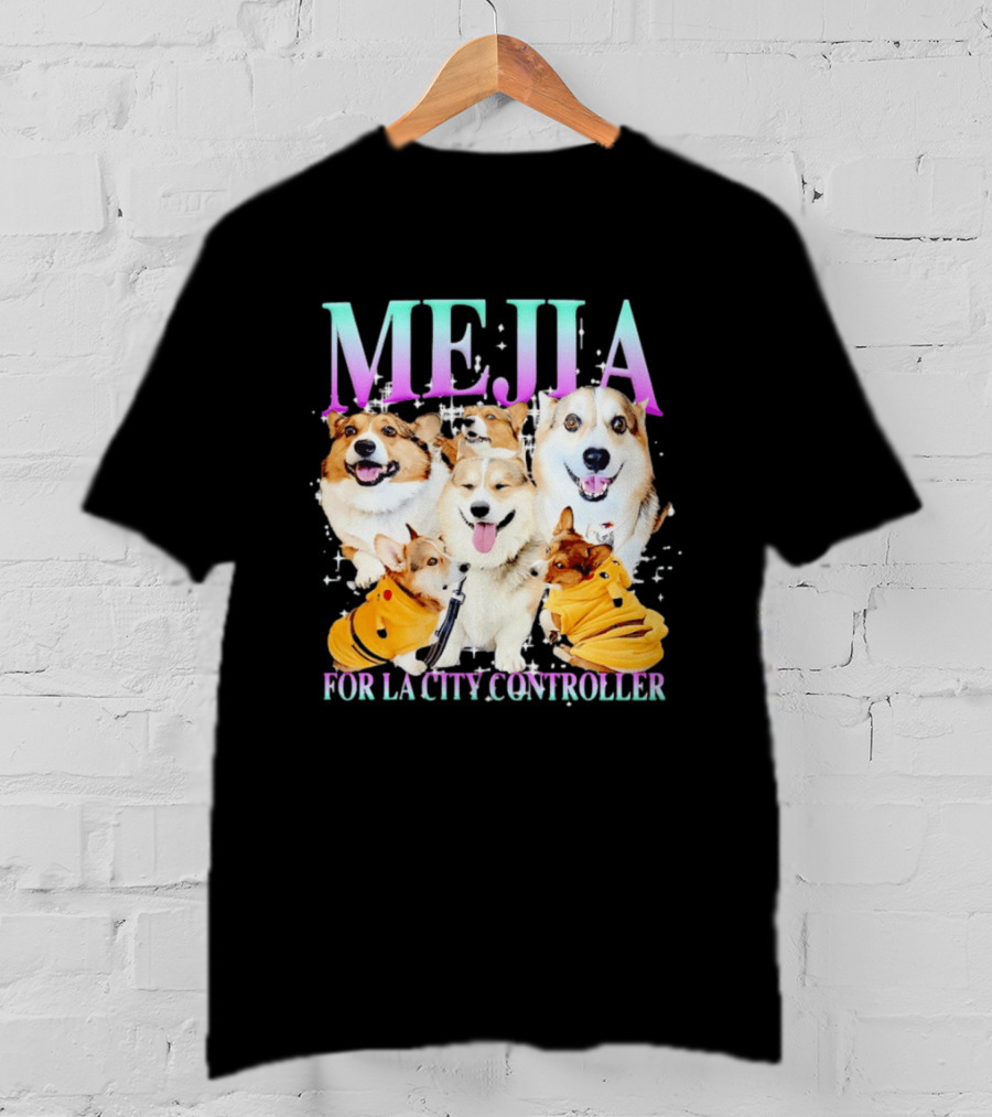 MEJIA Corgi For LA City Controller T-Shirt