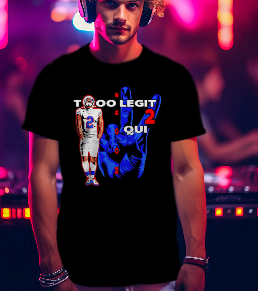 Too Legit 2 Quit DJ Moore Number 2 Buffalo Bills T-Shirt