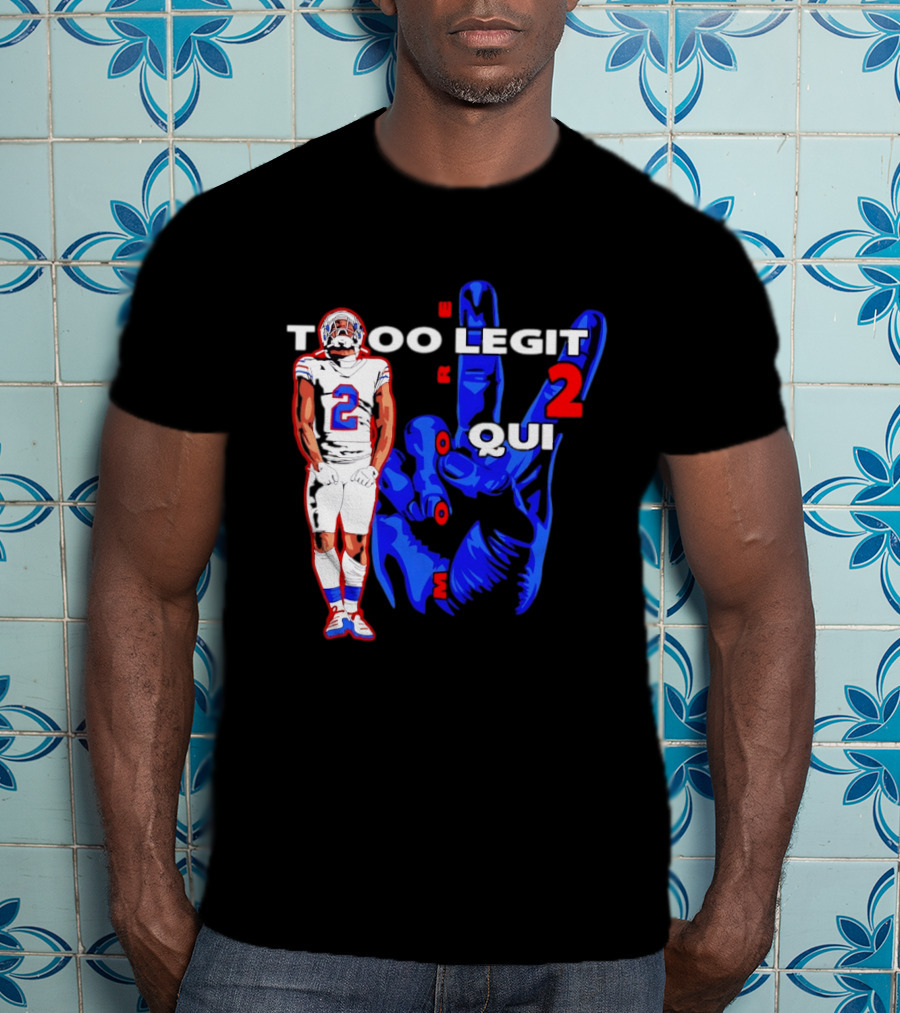 Too Legit 2 Quit DJ Moore Number 2 Buffalo Bills T-Shirt
