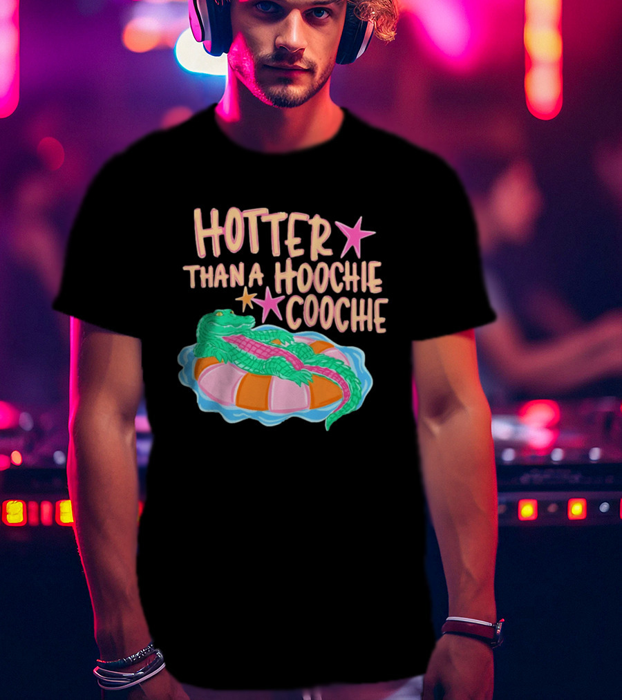 Hotter Than A Hoochie Coochie Alligator Float Summer Vibes T-Shirt