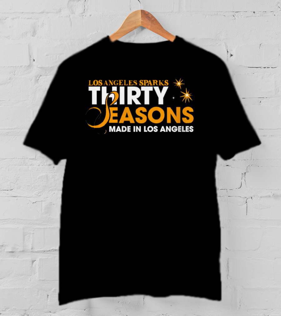 Los Angeles Sparks Thirty Seasons Made In Los Angeles T-Shirt