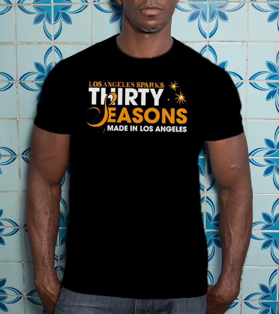 Los Angeles Sparks Thirty Seasons Made In Los Angeles T-Shirt