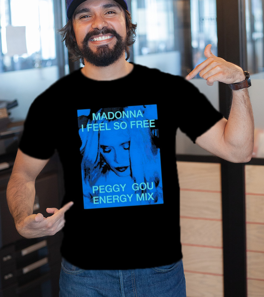 Madonna I Feel So Free Peggy Gou Energy Mix T-Shirt