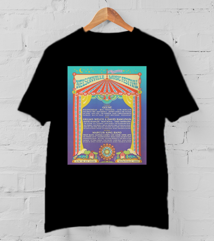 Nelsonville Music Festival 20th Anniversary June 18 20 2026 Ohio Featuring Geese And Marcus King Band T-Shirt