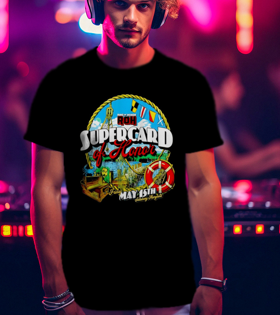 Ring Of Honor ROH Supercard Of Honor May 15th 2026 Salisbury Maryland Event Friday T-Shirt