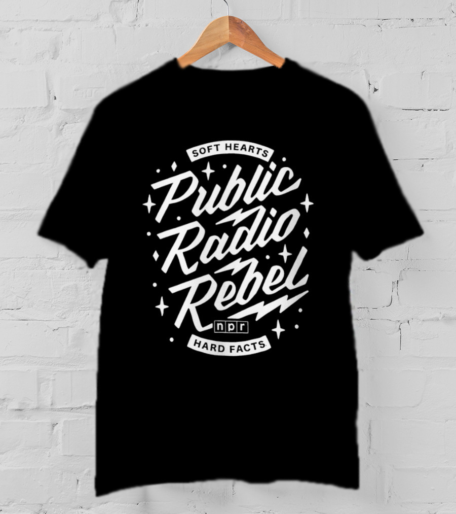 Soft Hearts Public Radio Rebel NPR Hard Facts T-Shirt