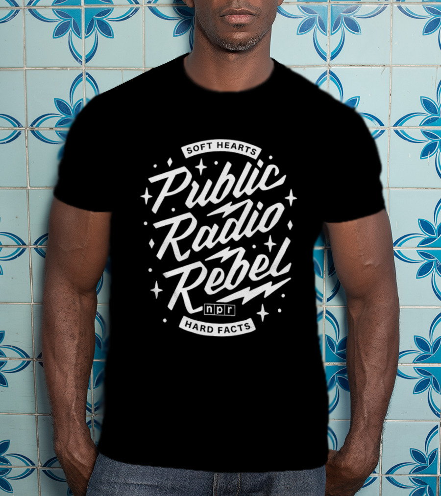 Soft Hearts Public Radio Rebel NPR Hard Facts T-Shirt
