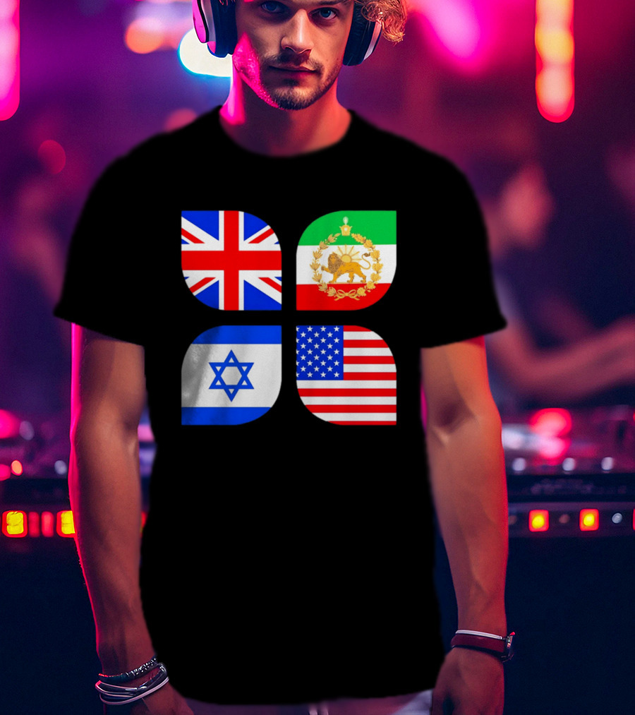 Union Jack British Flag Iranian Lion Israel Star USA Stars And Stripes Flags T-Shirt
