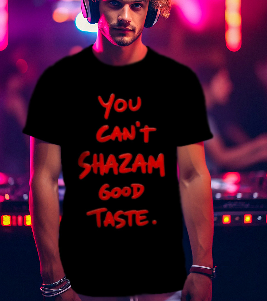 You Can't Shazam Good Taste Red Dripping T-Shirt
