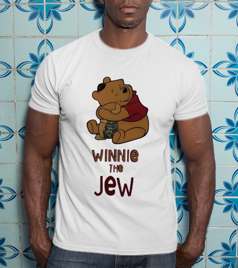 Pooh Holding Dollar Winnie The Jew T-Shirt