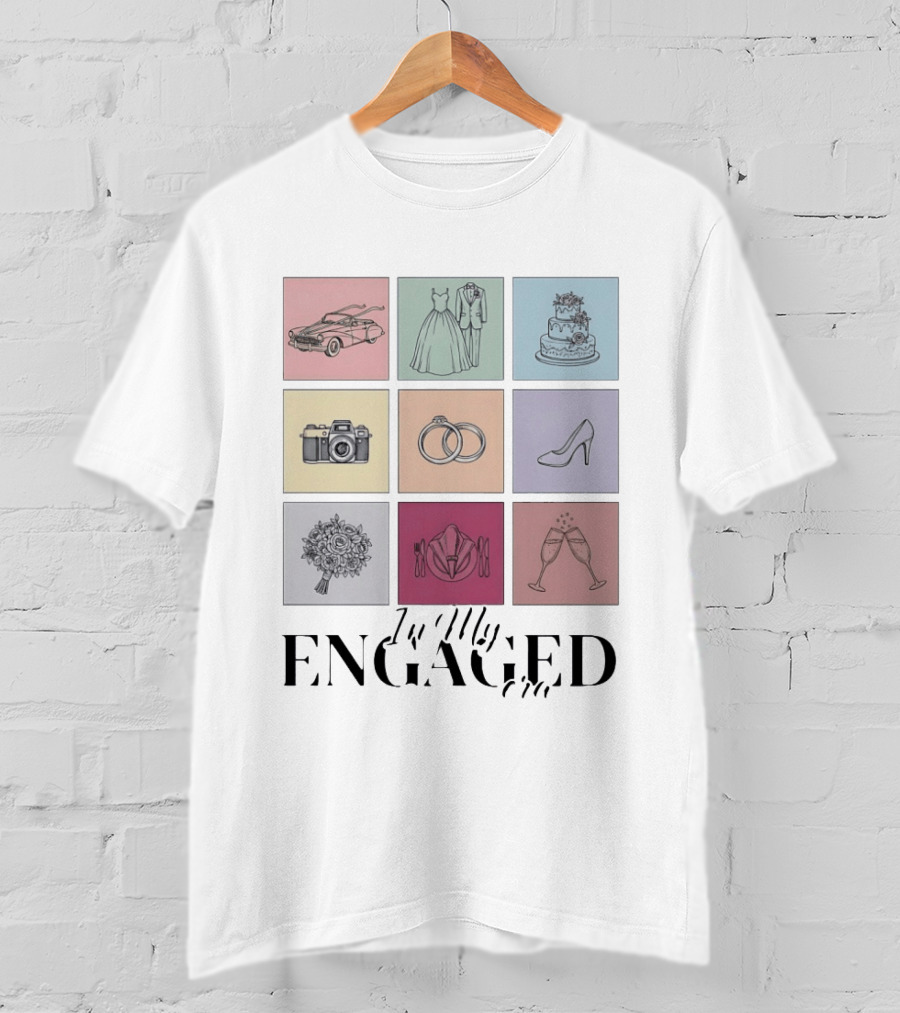 In My Engaged Era Wedding Bachelorette Bride Engagement Bridal Era T-Shirt