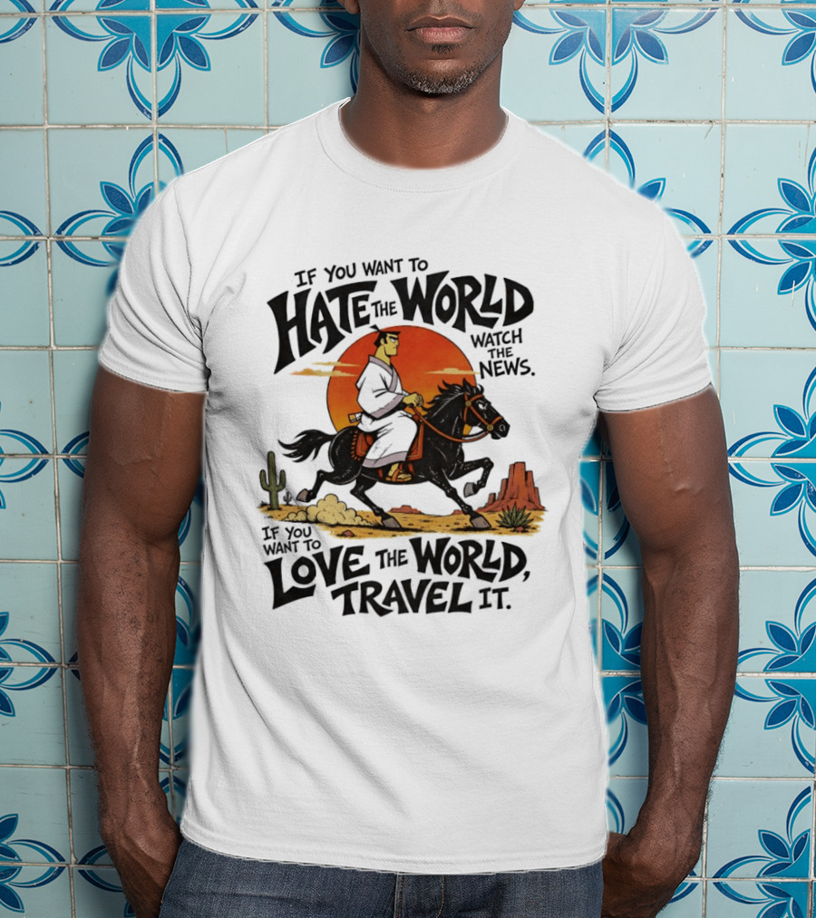 Samurai Jack Riding Black Horse In Desert Sunset Adventure The News Love The World Travel It T-Shirt