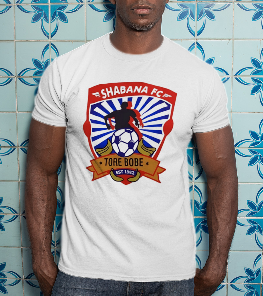 Shabana FC Tore Bobe Est 1982 Soccer Emblem With Player And Ball T-Shirt