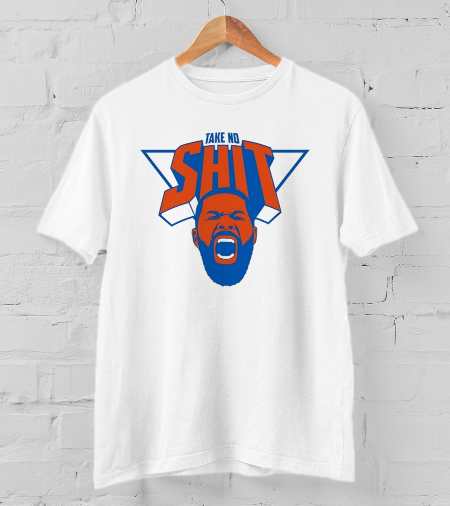 Karl Anthony Towns New York Knicks Take No Shit Knicks T-Shirt