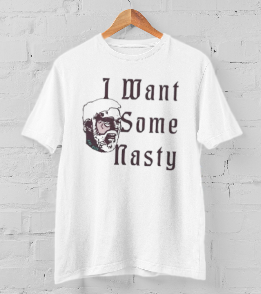 I Want Some Nasty Gregg Popovich Basketball Coach T-Shirt