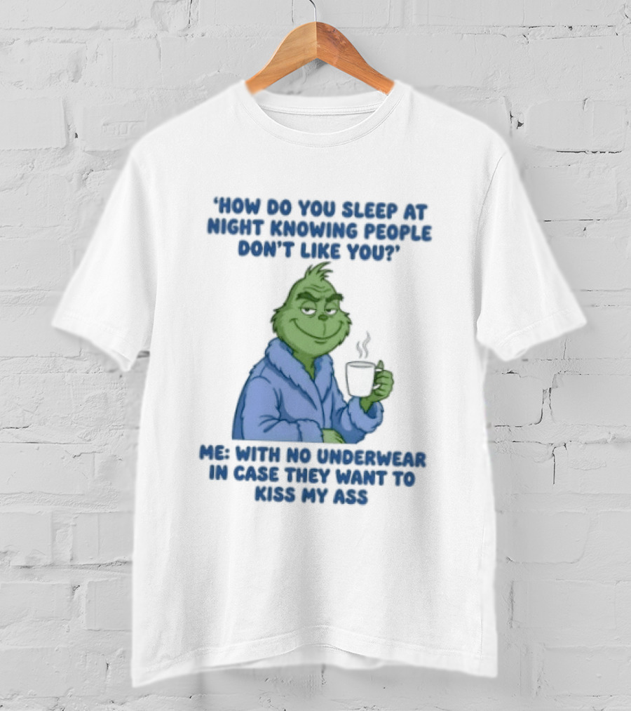 How Do You Sleep Grinch With Hot Cocoa Peacefully T-Shirt