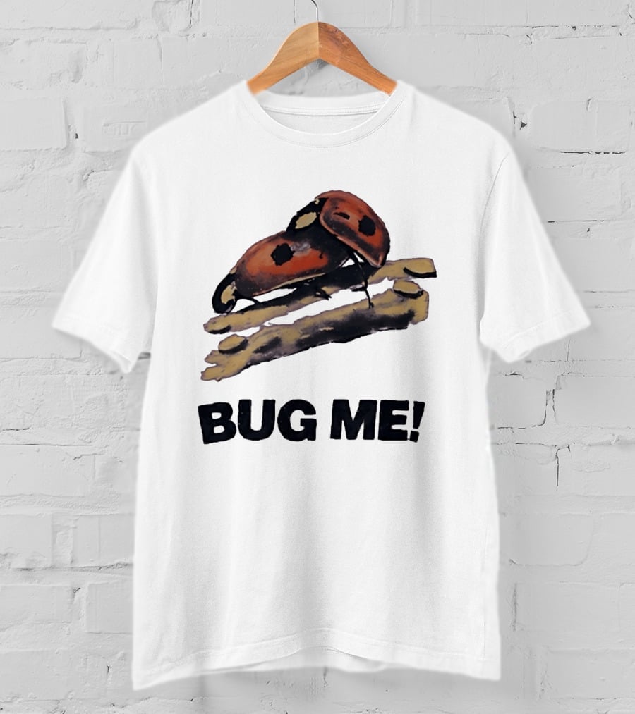 Bug Me Ladybug T-Shirt