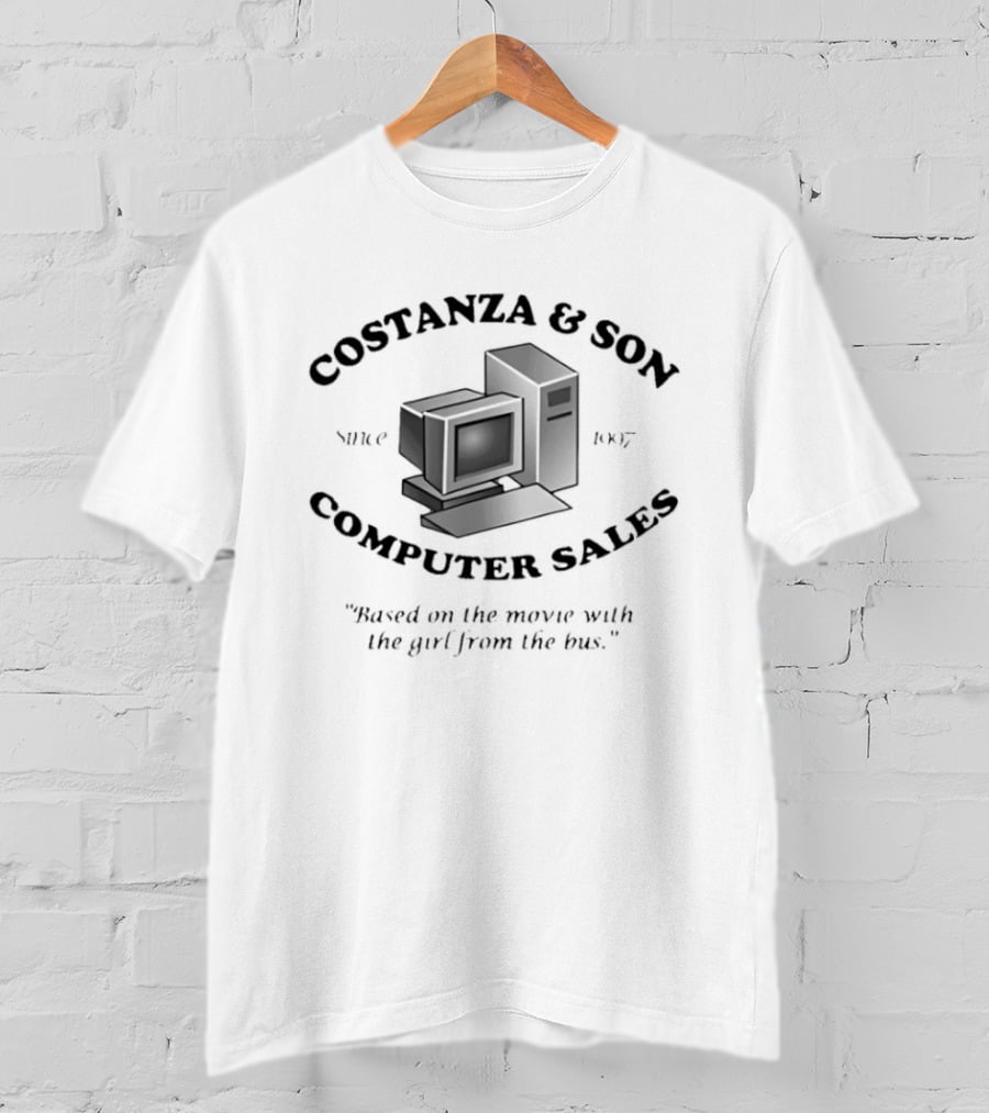 Costanza And Son Computer Sales Since 1997 "You Can Depend On Us T-Shirt