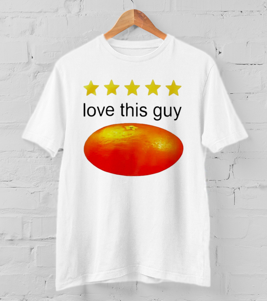 Five Yellow Stars Love This Guy Orange T-Shirt