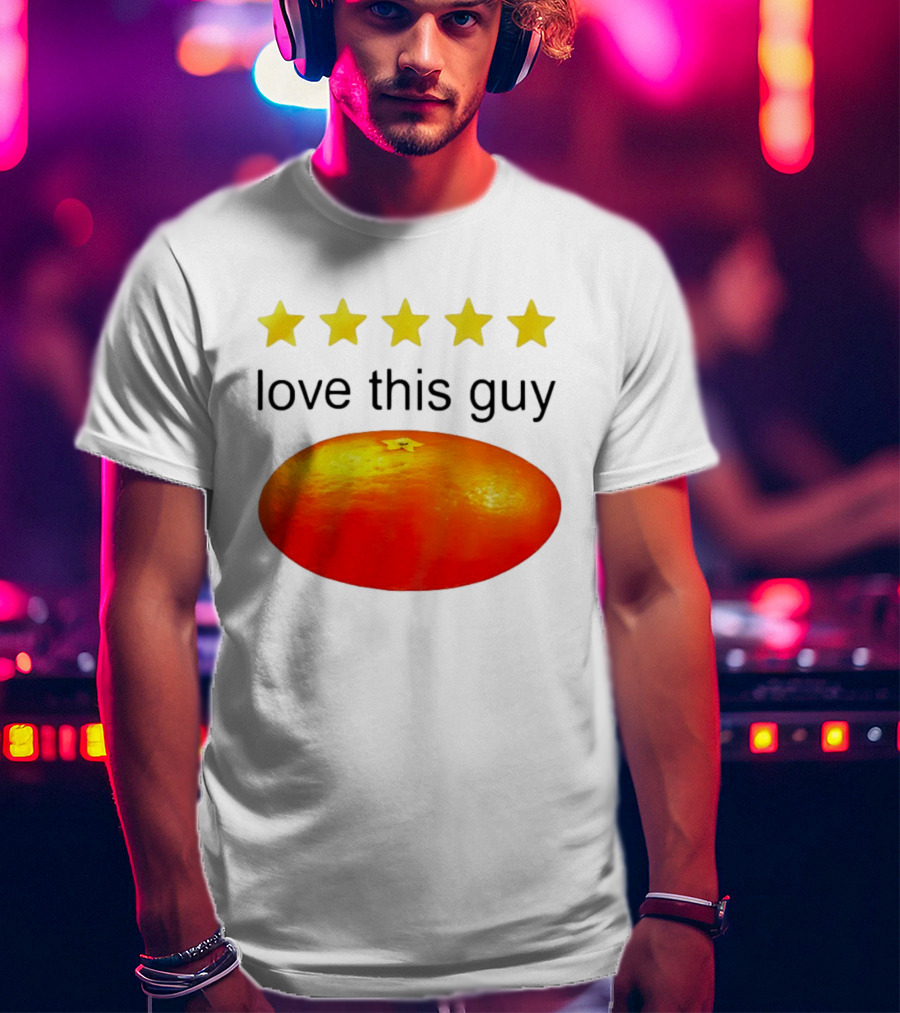 Five Yellow Stars Love This Guy Orange T-Shirt