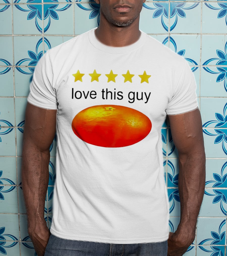 Five Yellow Stars Love This Guy Orange T-Shirt