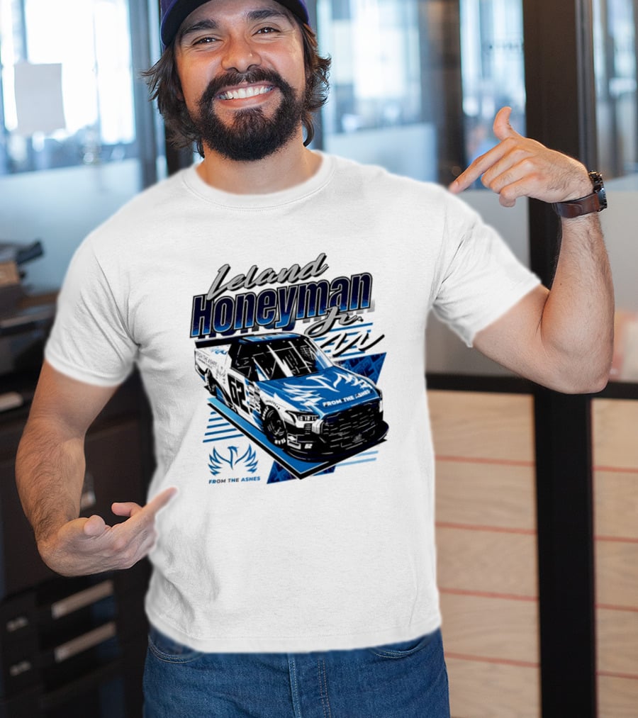 Leland Honeyman Jr NASCAR Craftsman Truck Series From The Ashes Racing Truck T-Shirt