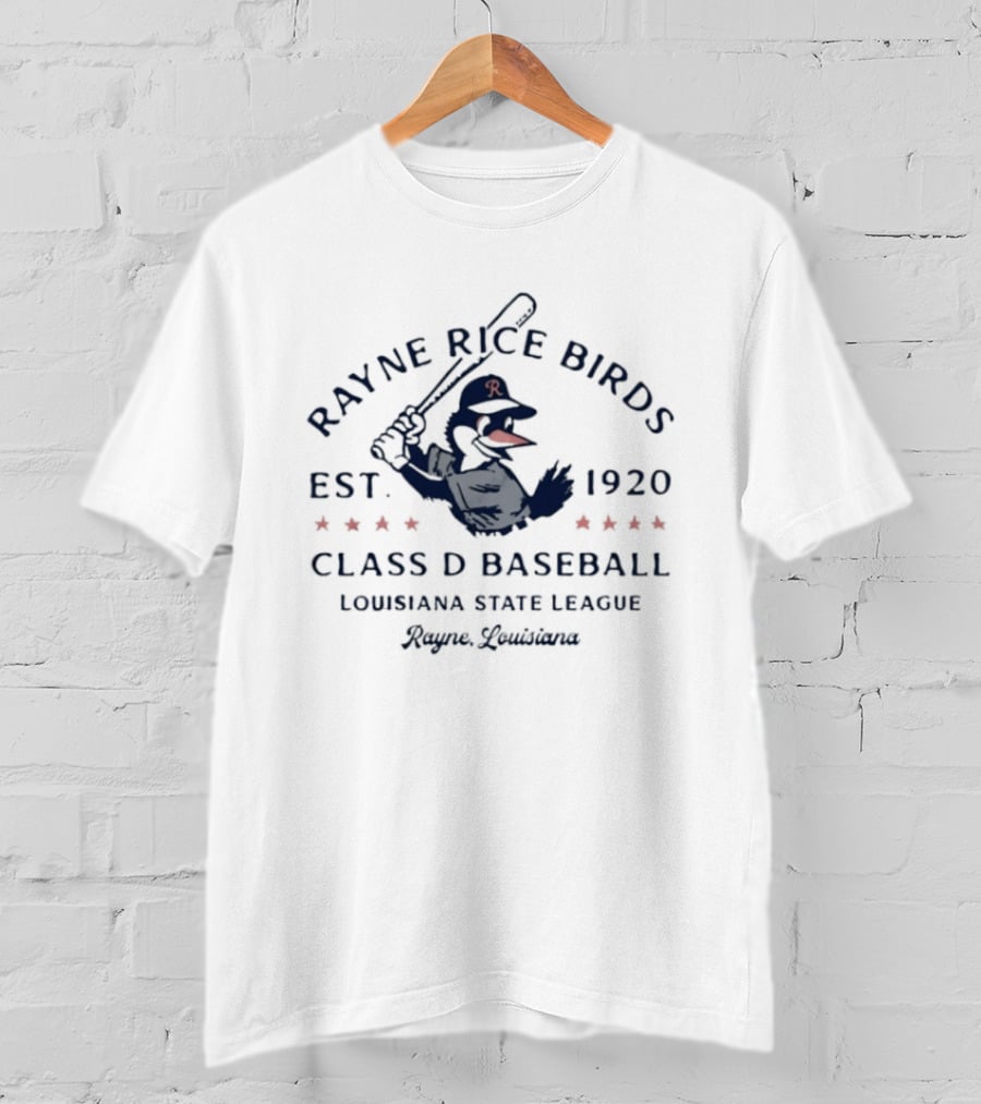 Rayne Rice Birds Class D Baseball Est 1920 Louisiana State League Rayne Louisiana T-Shirt