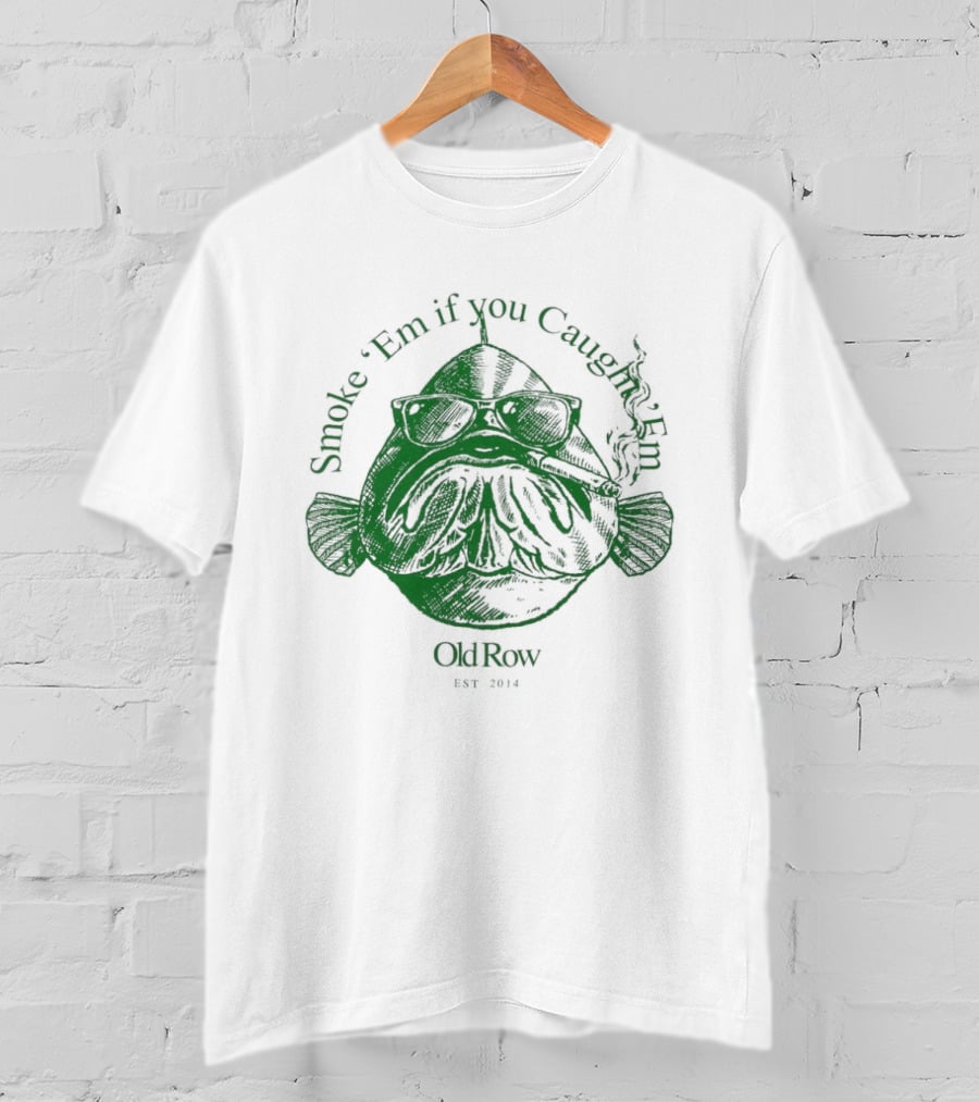 Smoke 'Em If You Caught 'Em Chum Charlie ChinCow Stay Stoked T-Shirt