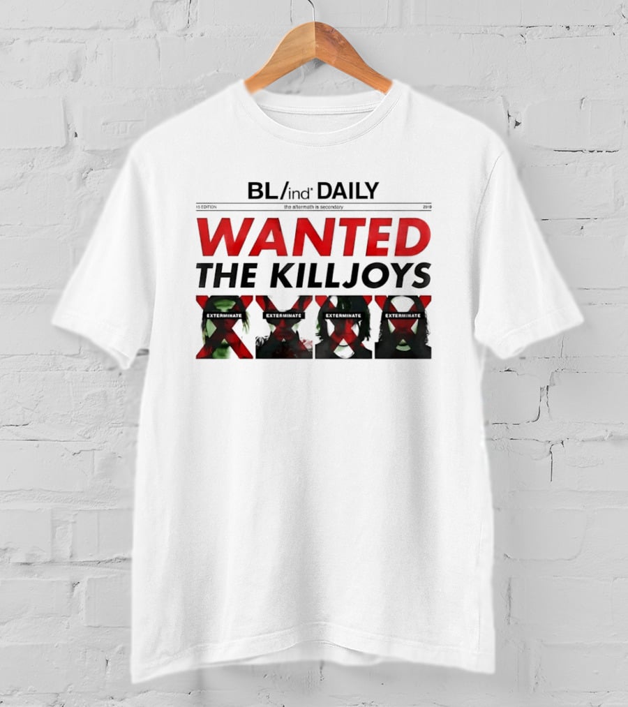 BL/ind Daily Wanted The Killjoys Exterminate Edit T-Shirt