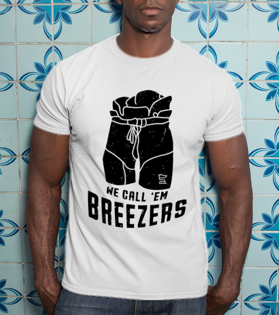We Call 'Em Breezers Hockey Pants T-Shirt