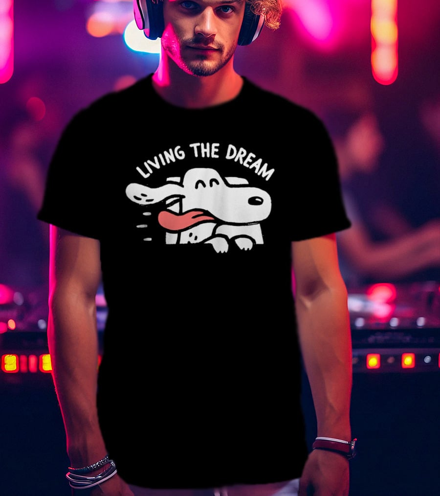 Living The Dream Dog Days T-Shirt