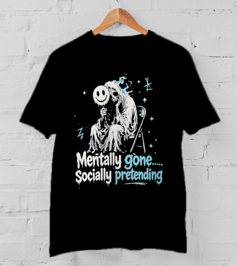 Mentally Gone Socially Pretending Goth Skull On Chair T-Shirt