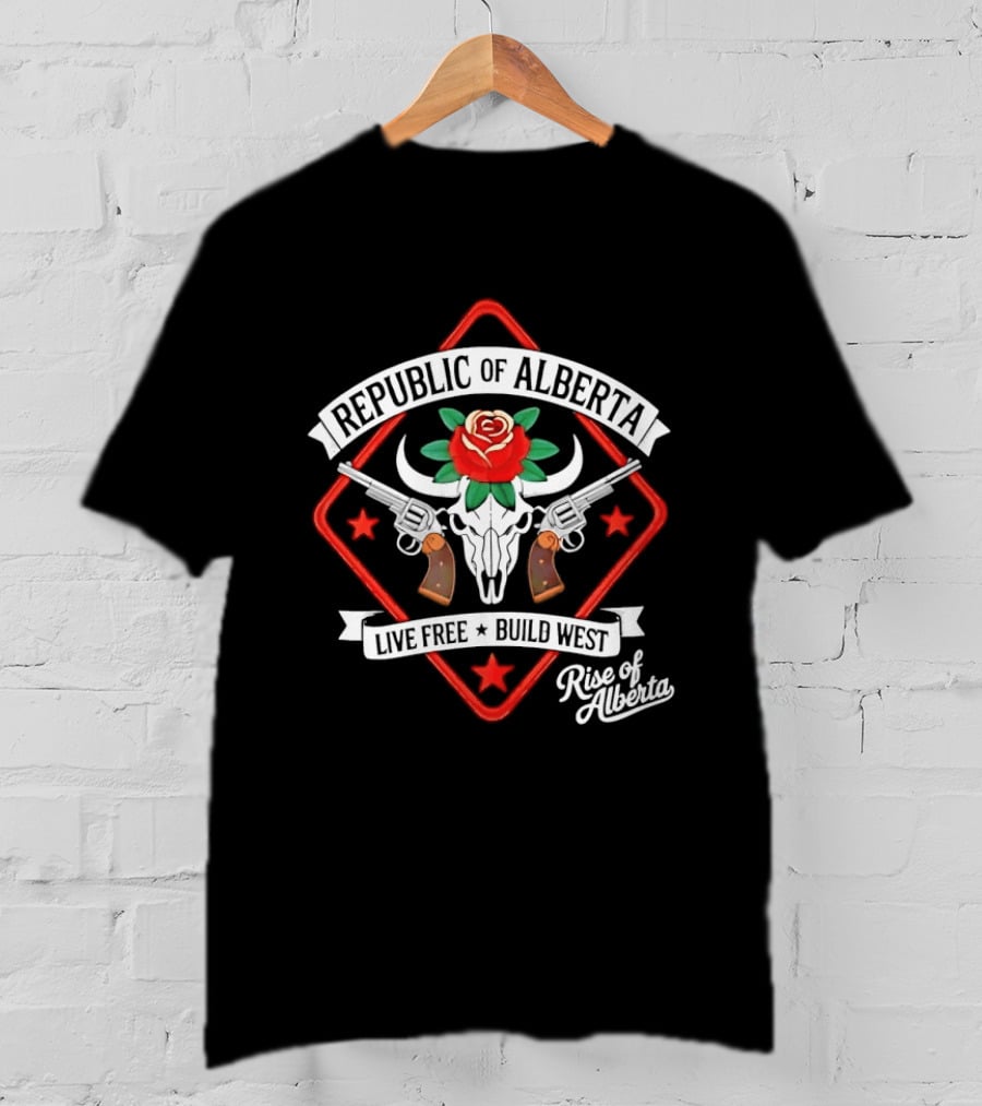 Republic Of Alberta Live Free Build West Gunslinger Rise Of Alberta T-Shirt