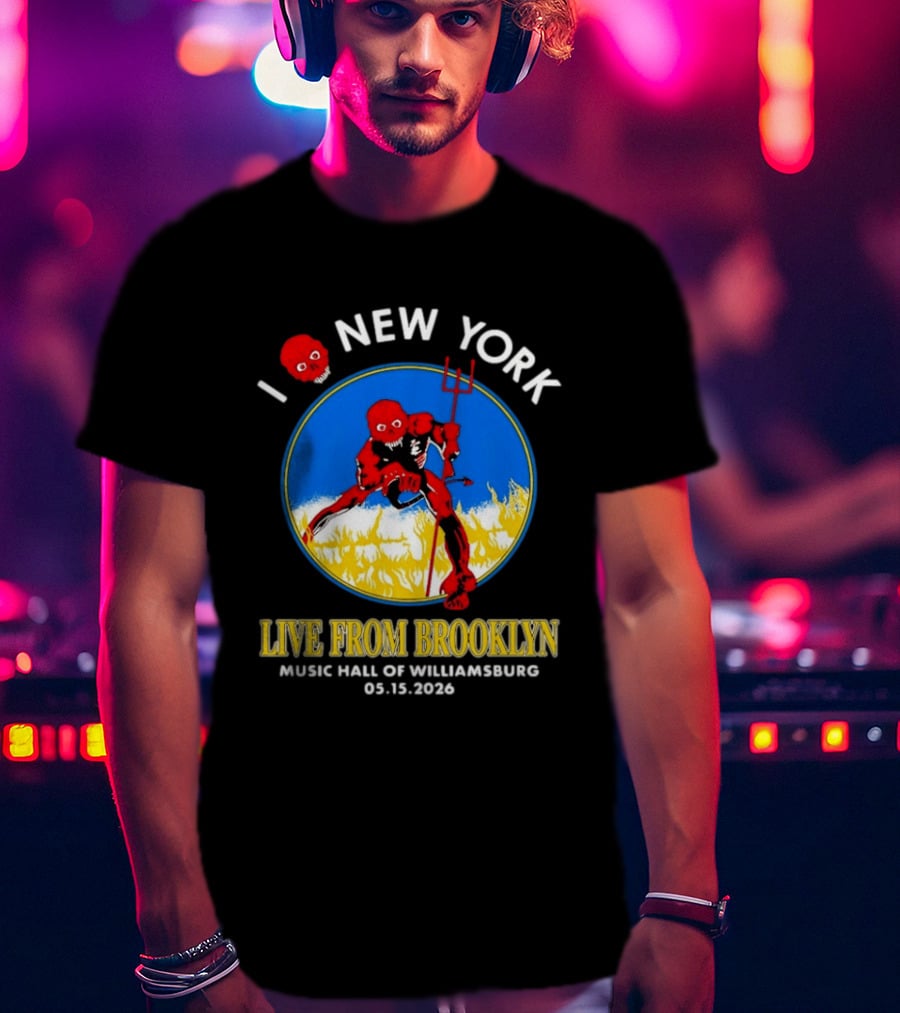 Live From Brooklyn Combust Tour 2026 Music Hall Of Williamsburg I Love New York May 15 T-Shirt