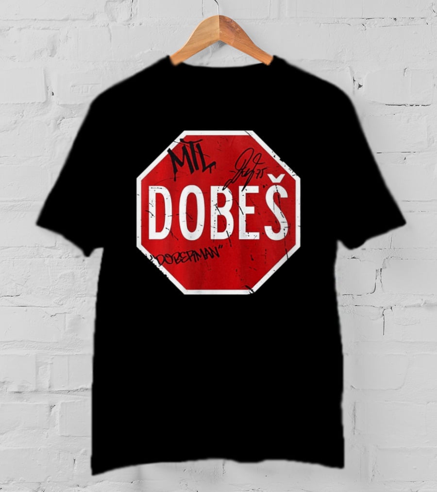 MTL Jakub Dobes NHL Dobesman Stop Sign Montreal Canadiens T-Shirt