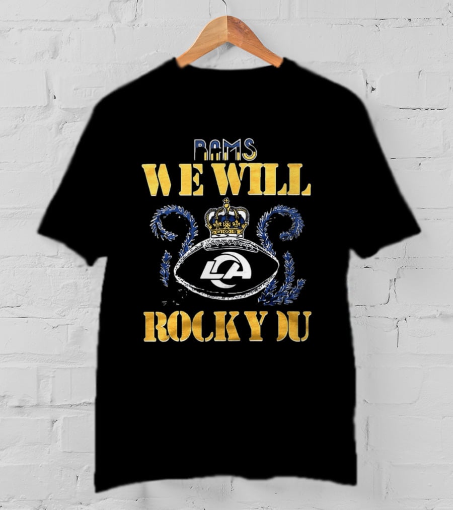 Rams We Will Rock You Crown 2026 LA T-Shirt