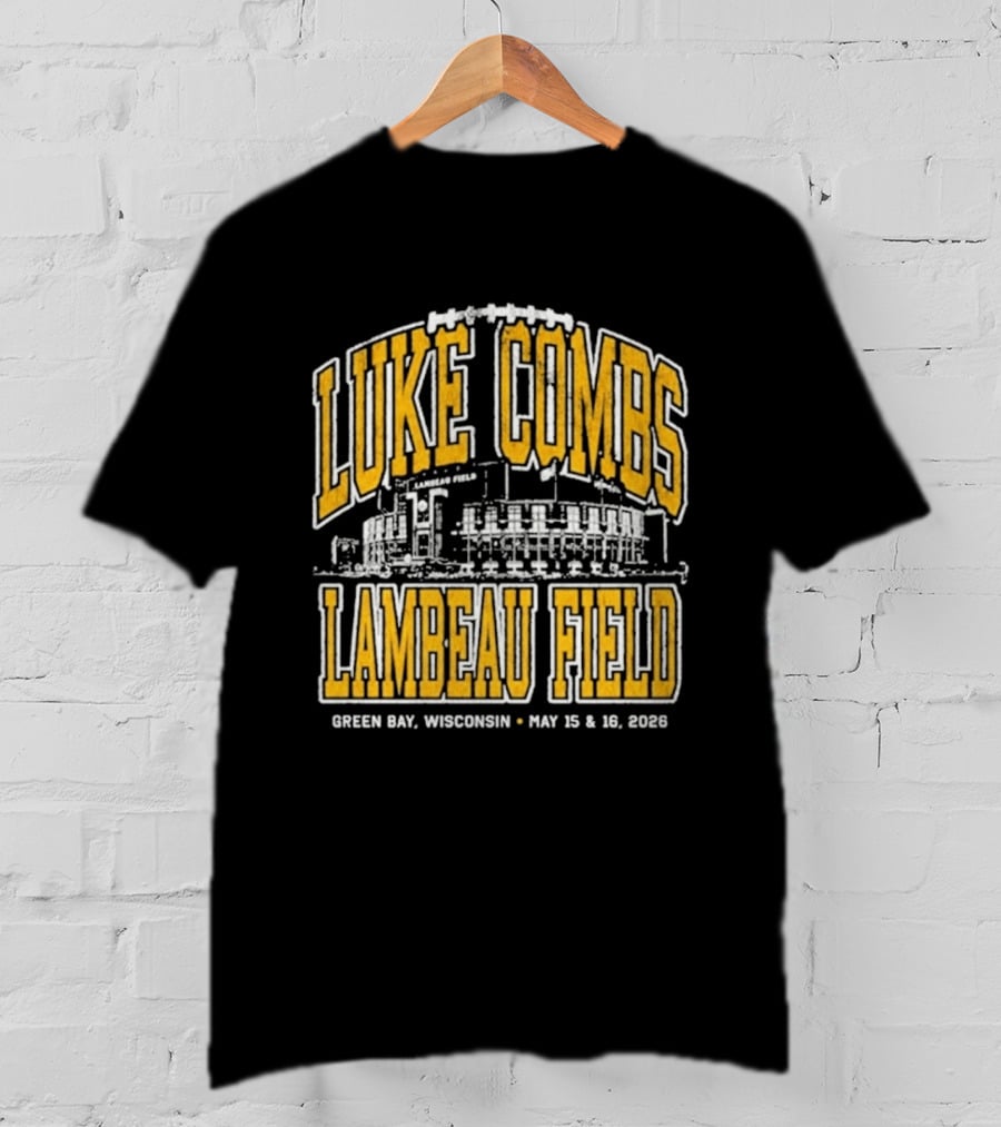 Luke Combs Live At Lambeau Field In Green Bay Wisconsin May 15 16 2026 T-Shirt