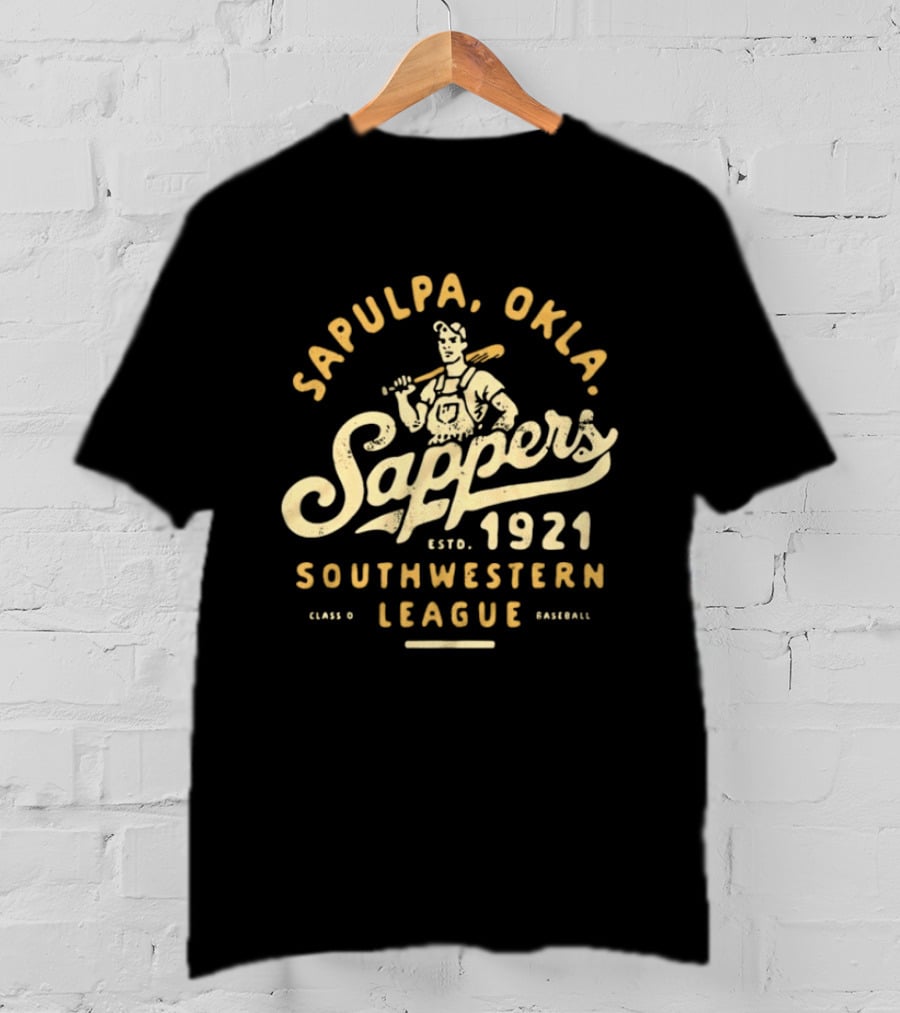 Sapulpa Oklahoma Sappers Southwestern League Class D Baseball Estd 1921 T-Shirt