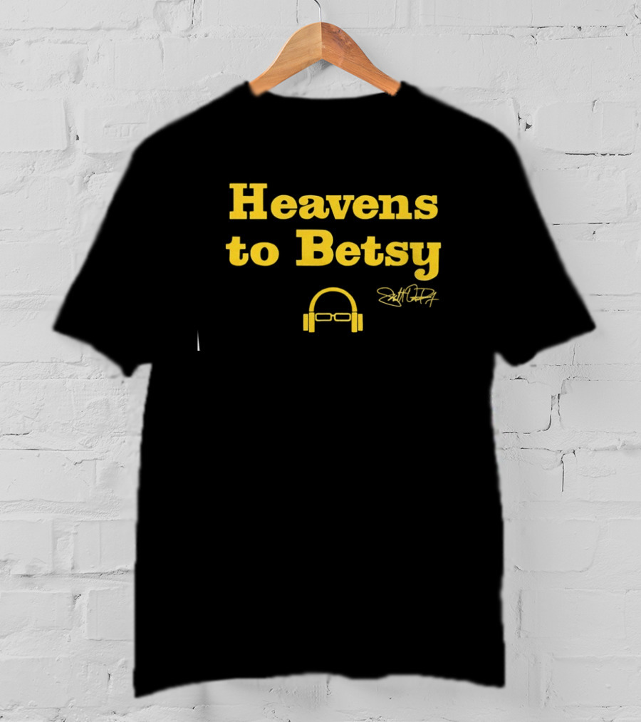 Heavens To Betsy Scott Van Pelt Signature Glasses And Headphones T-Shirt