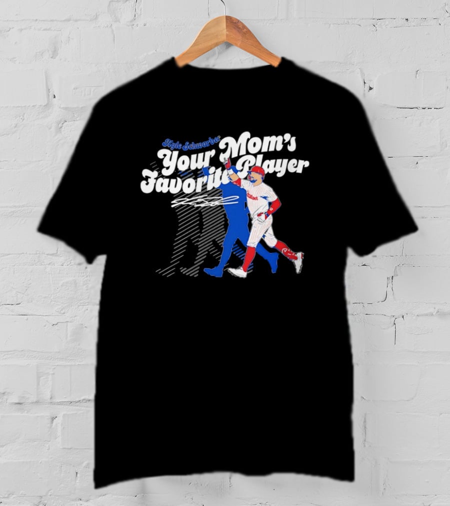 Kyle Schwarber Your Mom's Favorite Player Philadelphia Phillies Baseball Signature T-Shirt