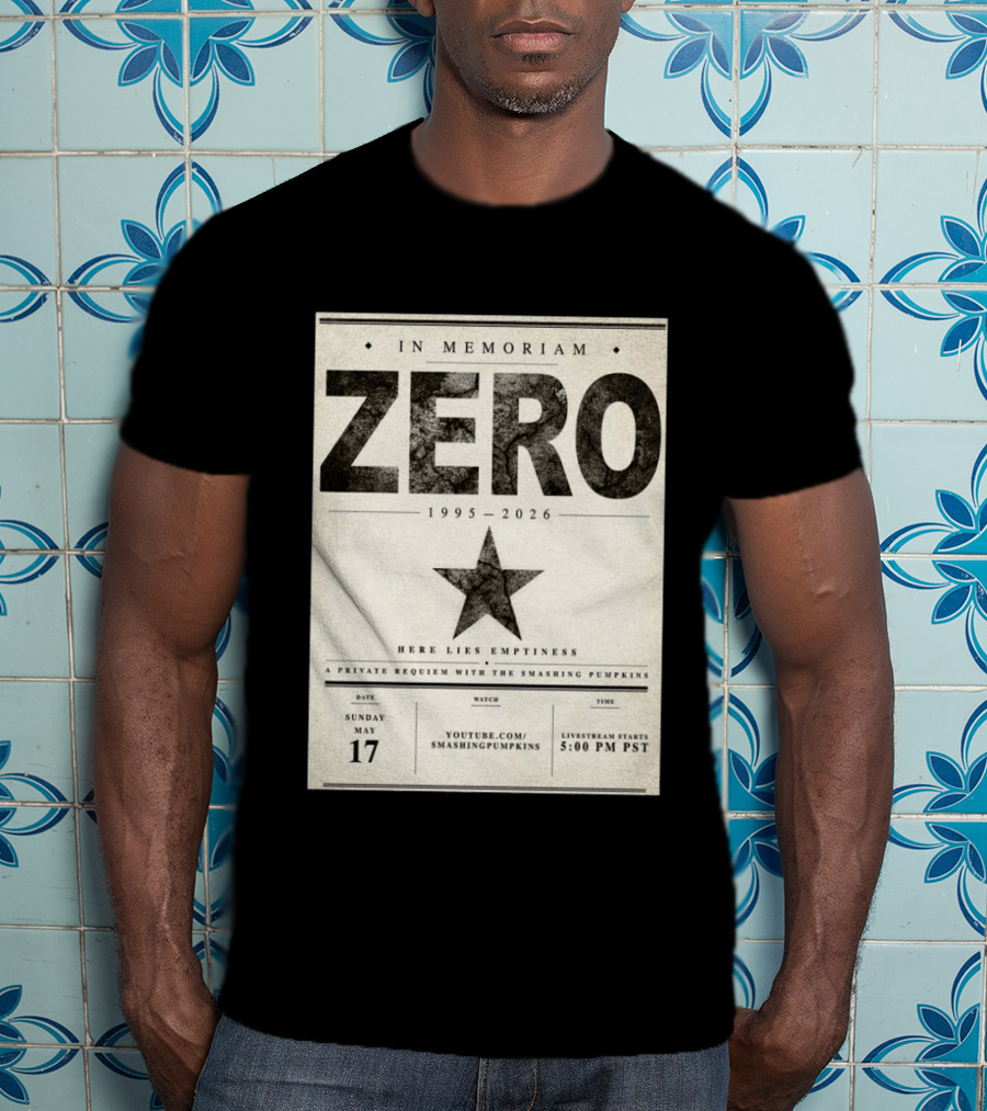 In Memoriam Zero 1995 2026 A Private Requiem With The Smashing Pumpkins May 17 Livestream 5:00 PM PST T-Shirt