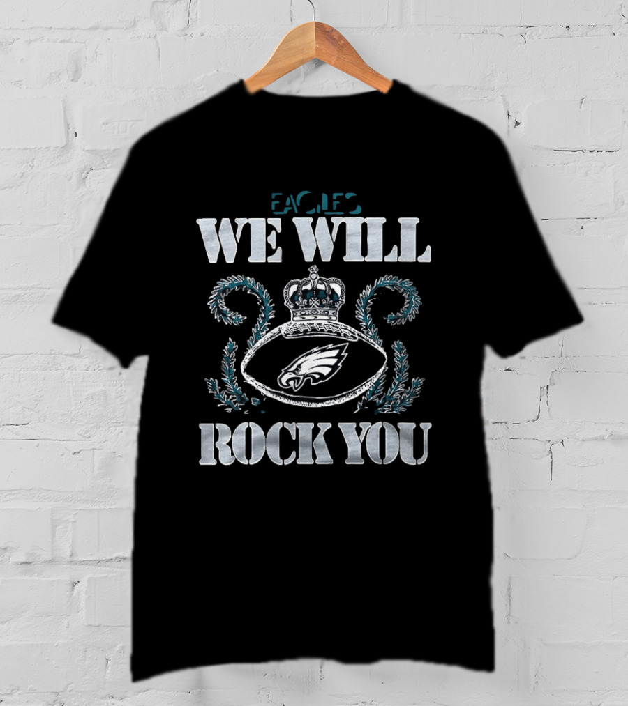 Philadelphia Eagles We Will Rock You 2026 T-Shirt