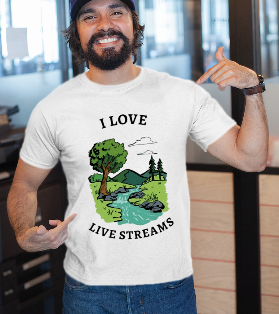 I Love Live Streams Nature Landscape With Trees And River T-Shirt