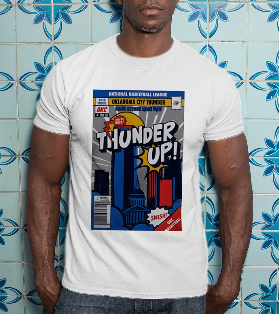National Basketball League Oklahoma City Thunder Up Comic Swish They're Back OKC Basketball T-Shirt