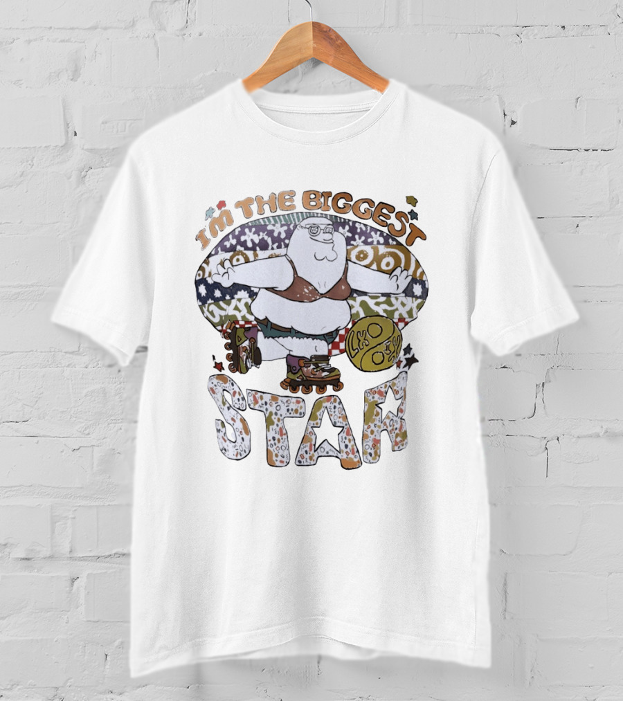 I'm The Biggest Star Peter Griffin Roller Skating T-Shirt