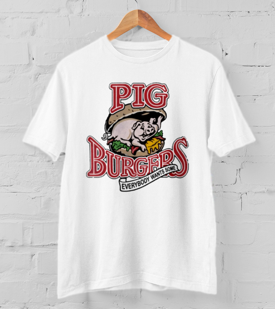 Pig Burgers Everybody Wants Some Burger Logo Pig T-Shirt