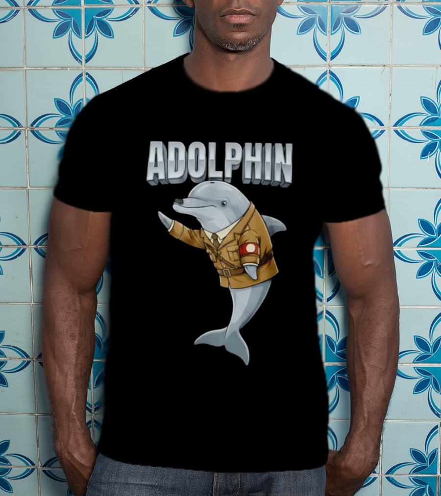 Adolphin Adolf Hitler Dolphin T-Shirt