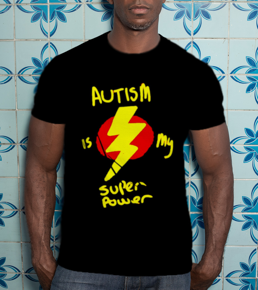 Autism Is My Super Power Lightning Bolt T-Shirt