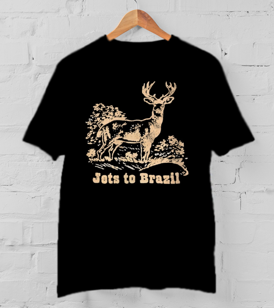 Deer Jets To Brazil Jets To Brazil T-Shirt
