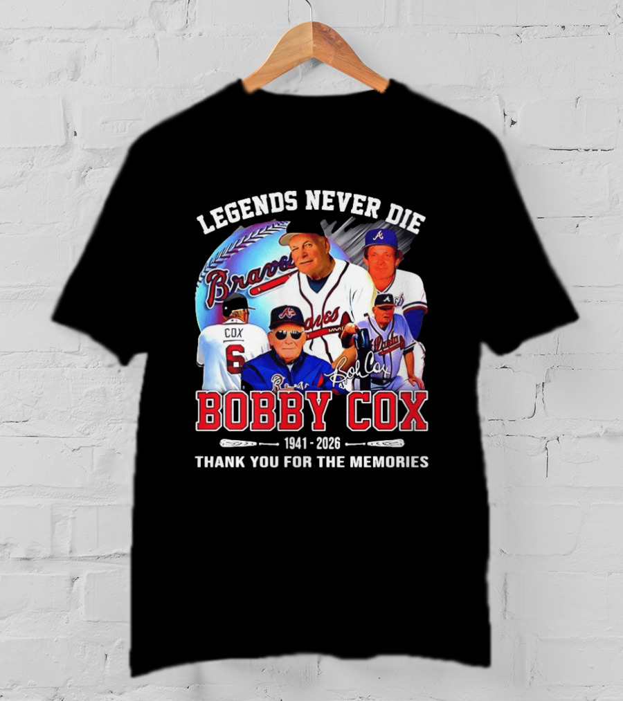 Legends Never Die Bobby Cox Atlanta Braves Baseball 1941 2026 Thank You For The Memories T-Shirt